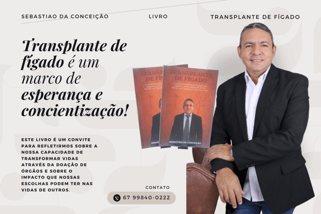Lançamento do Livro “Transplante de Fígado”: Uma Reflexão Sobre a Vida, Solidariedade e Conscientização